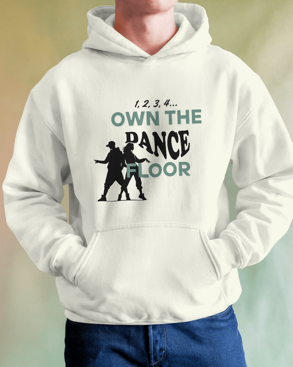 1 2 3 4 own the dance floor. Unisexual Hoodie