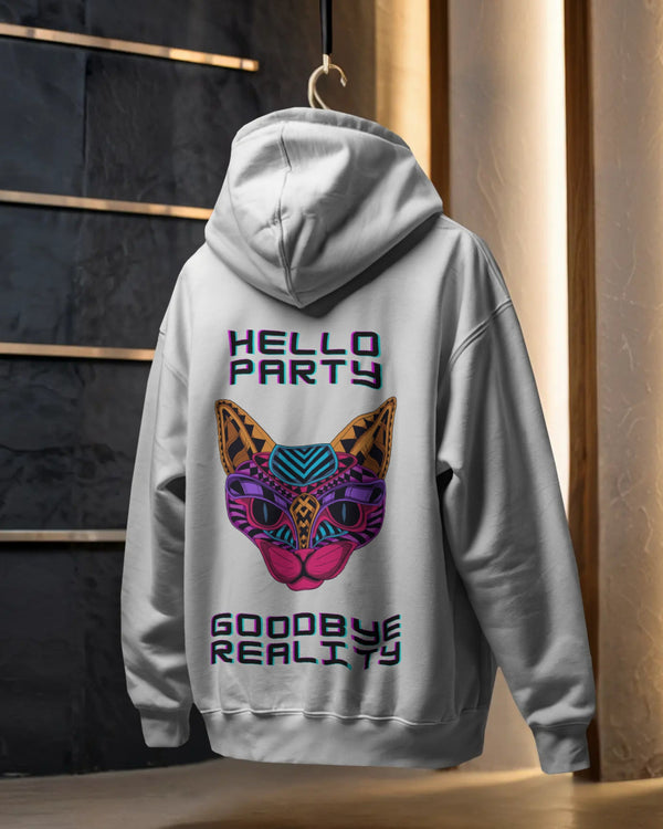 Goodbye reality, hello party! Unisexual hoodie