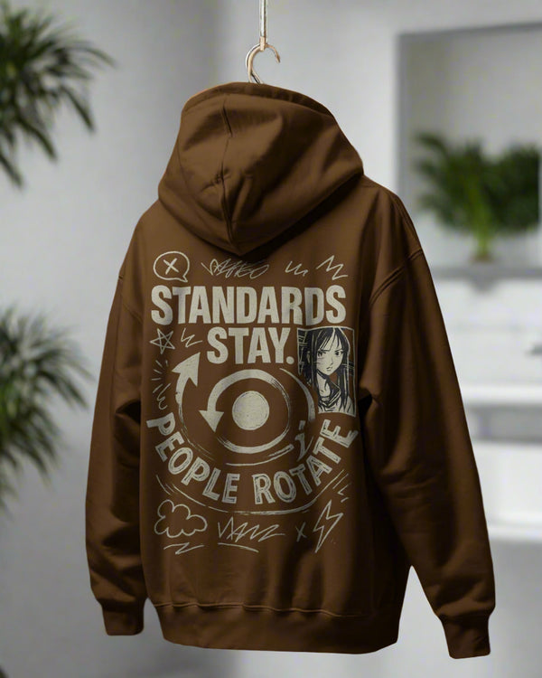Standards Stay, people rotate, Swiping right through my chaos unisexual hoodie