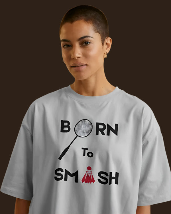 Born to smash. Unisexual T-shirt