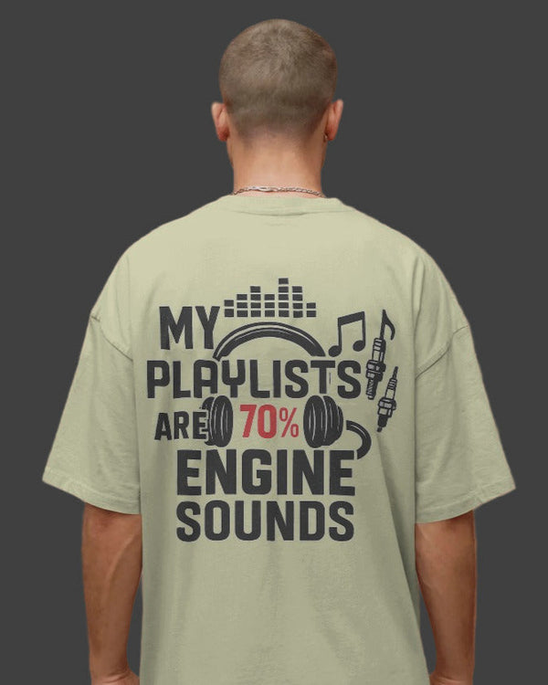 My playlists are 70% engine sounds. Unisexual T-shirt