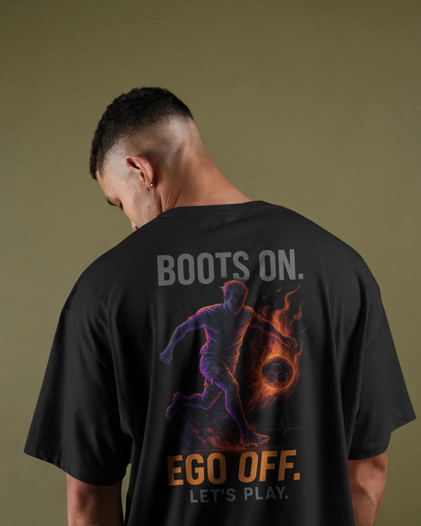 Boots on ego off let's play. Unisexual T-shirt