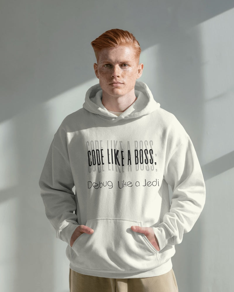 Code Like a Boss, Debug Like a Jedi unisexual hoodie