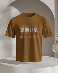 Code Like a Boss, Debug Like a Jedi unisexual T shirt