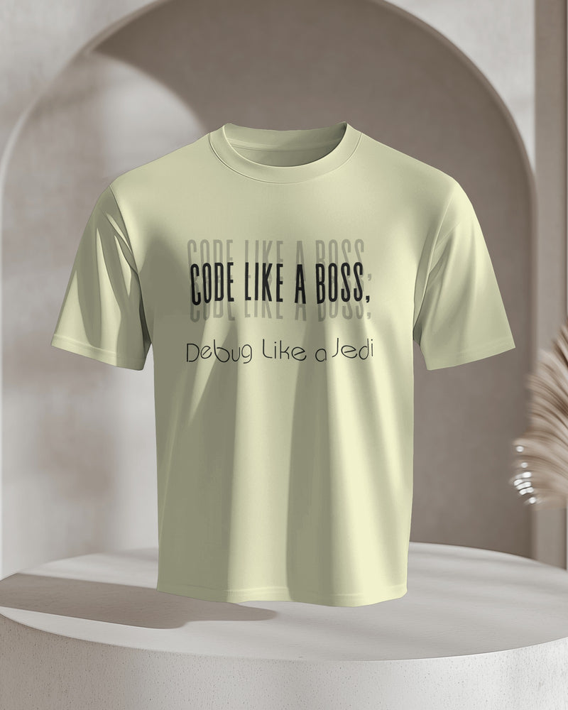 Code Like a Boss, Debug Like a Jedi unisexual T shirt