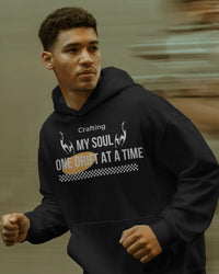 Crafting my soul, One drift at a time unisexaul hoodie