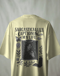 Sarcastically Captioning My Life unisexual T shirt