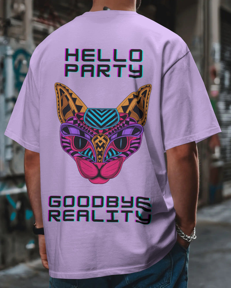 Goodbye reality, hello party! Unisexual T shirt