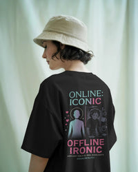 Online iconic offline ironic Unisexual T shirt