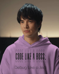 Code Like a Boss, Debug Like a Jedi unisexual hoodie