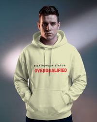 Relationship status: Overqualified unisexual hoodie
