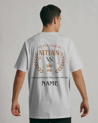 My Pet Name is NITian custom NAME Unisexual T shirt
