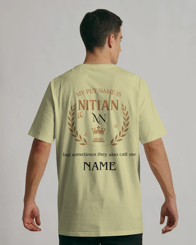 My Pet Name is NITian custom NAME Unisexual T shirt