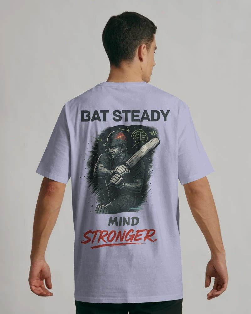 Bat Steady Mind stronger.  Unisexual T-shirt