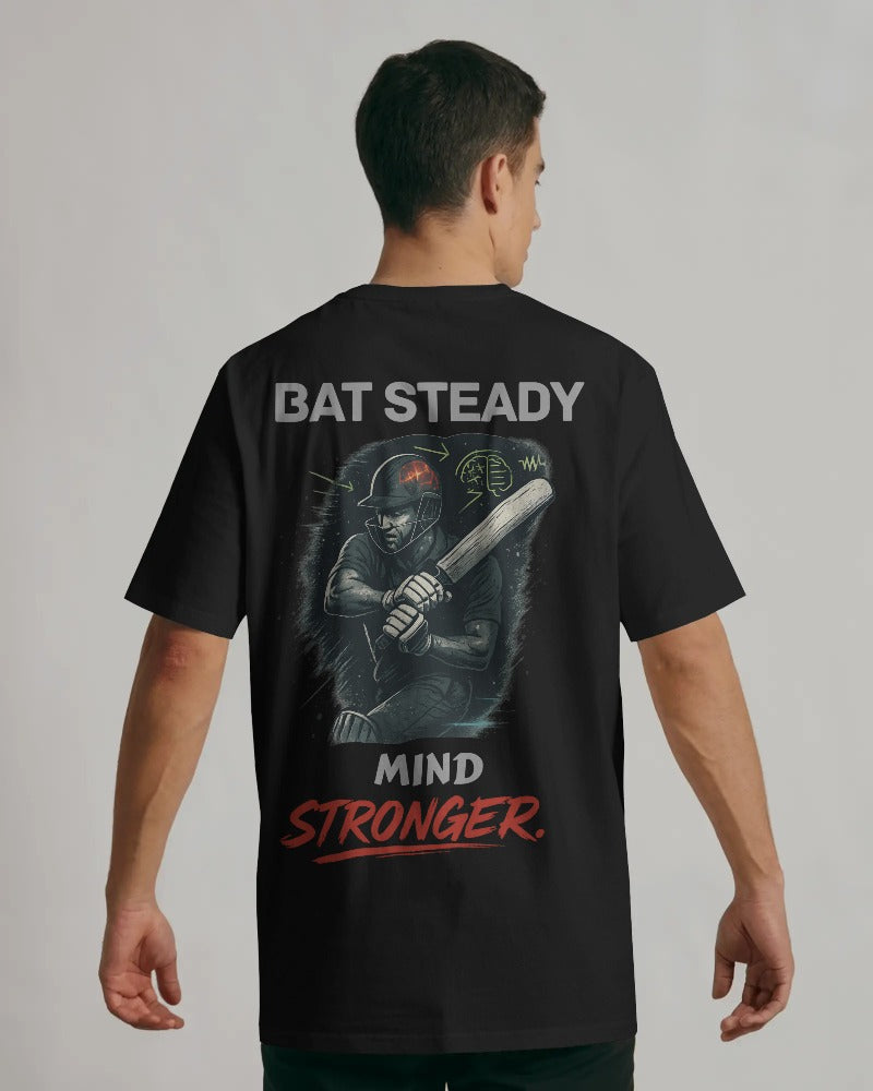 Bat Steady Mind stronger.  Unisexual T-shirt