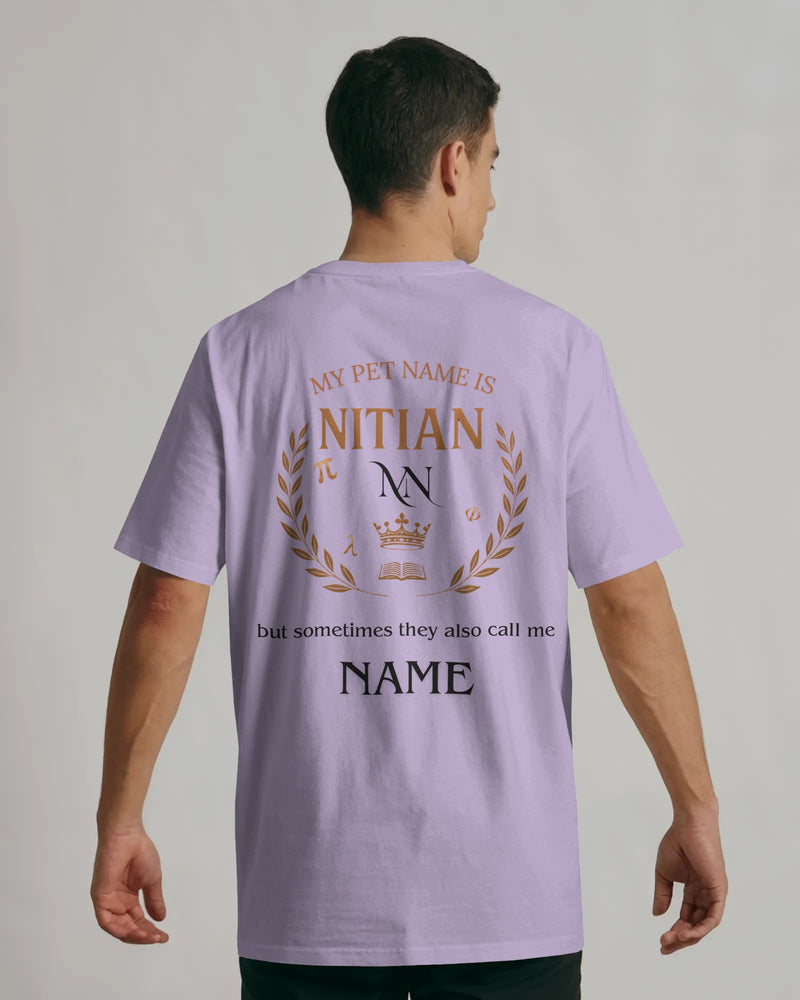My Pet Name is NITian custom NAME Unisexual T shirt