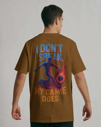 I don't speak, my game does. Unisexual T-shirt
