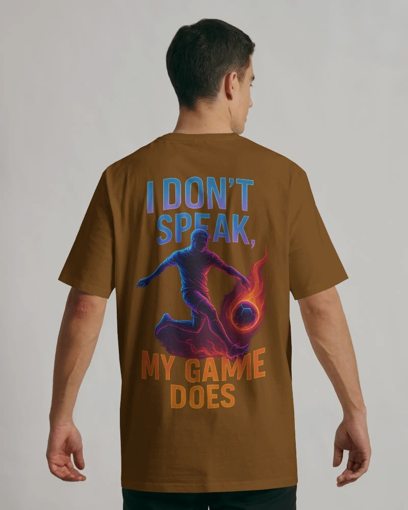 I don't speak, my game does. Unisexual T-shirt