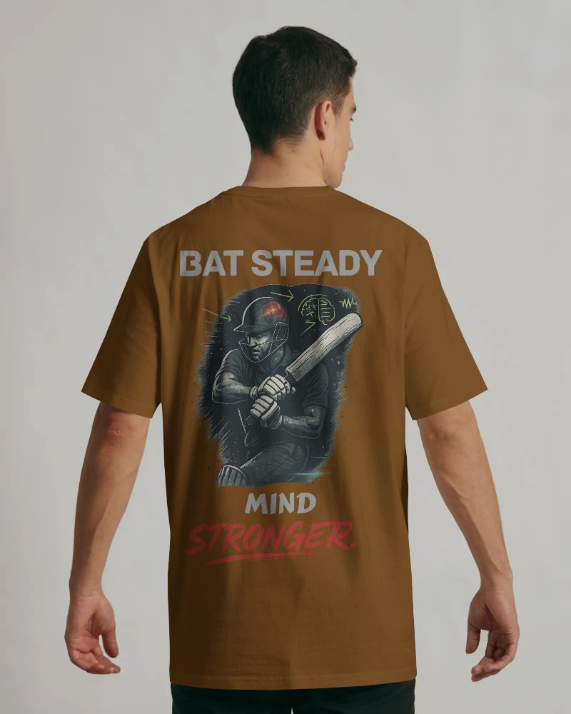 Bat Steady Mind stronger.  Unisexual T-shirt