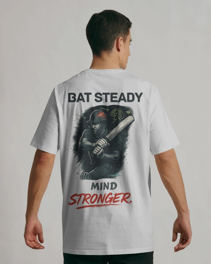 Bat Steady Mind stronger.  Unisexual T-shirt
