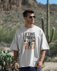 LIFTING ESTEEM WHILE DROPPING EGO T-shirt
