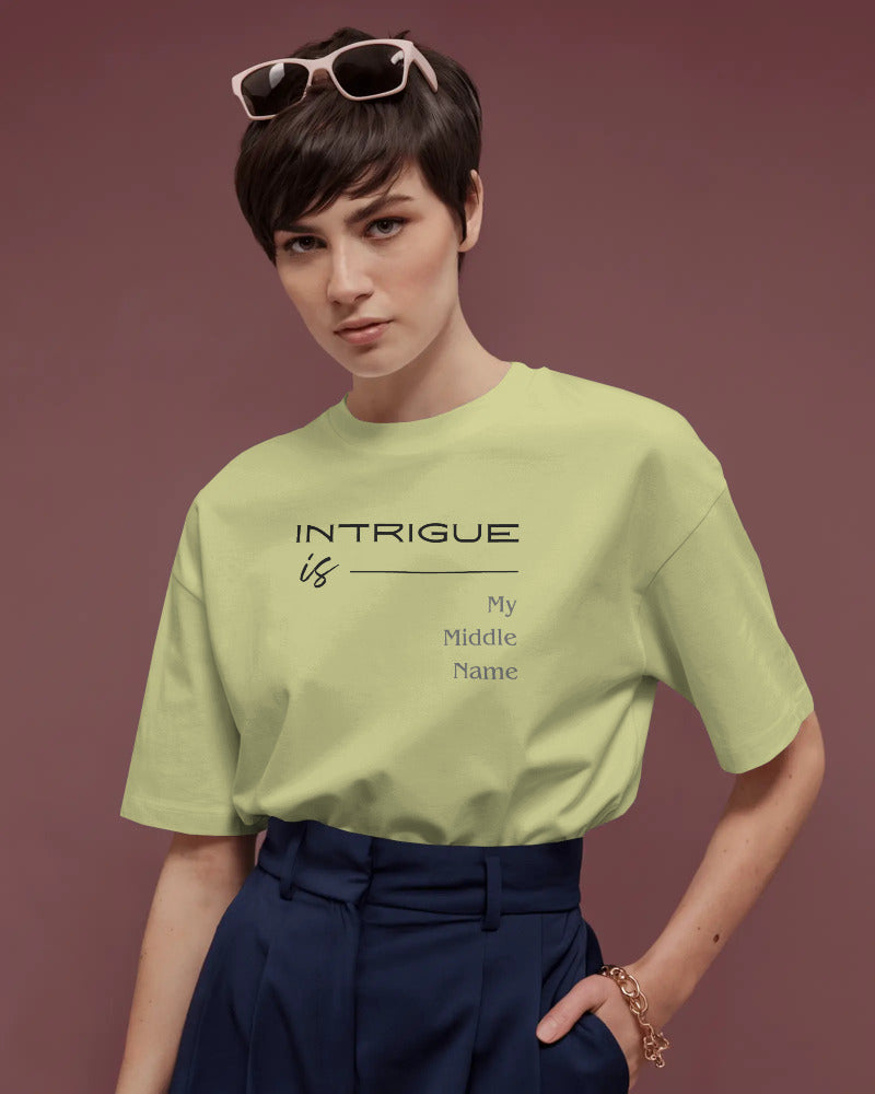 Intrigue is My Middle Name Women T shirt