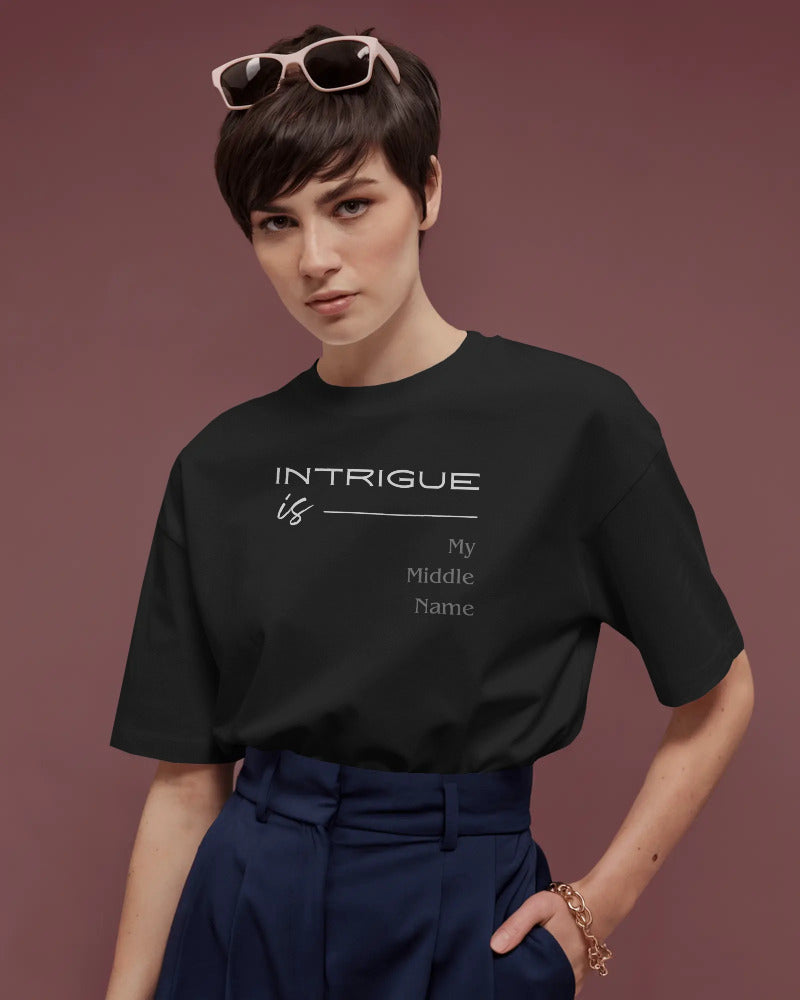 Intrigue is My Middle Name Women T shirt