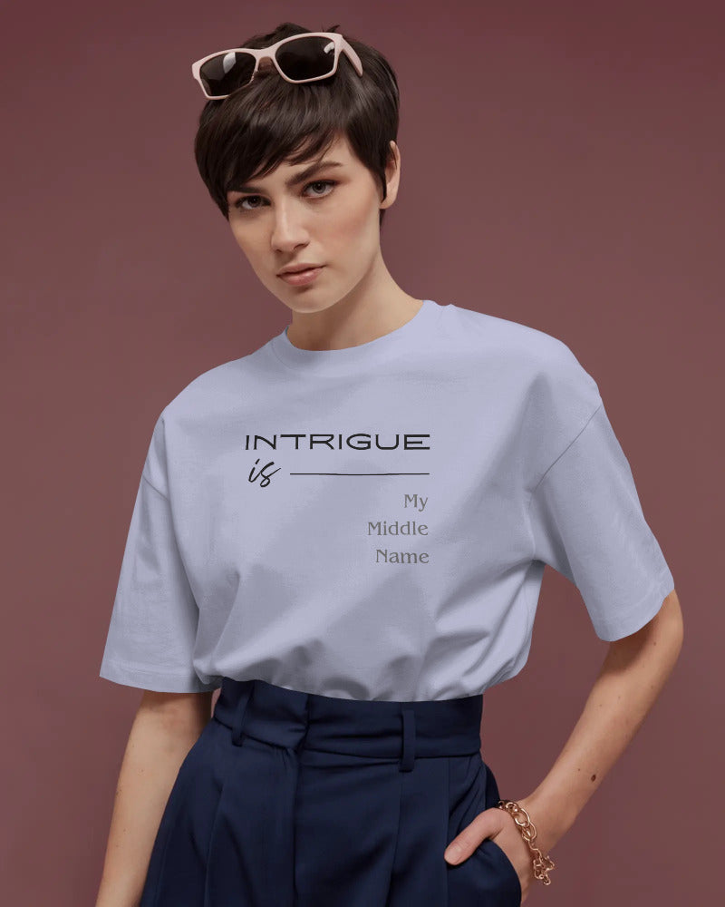 Intrigue is My Middle Name Women T shirt
