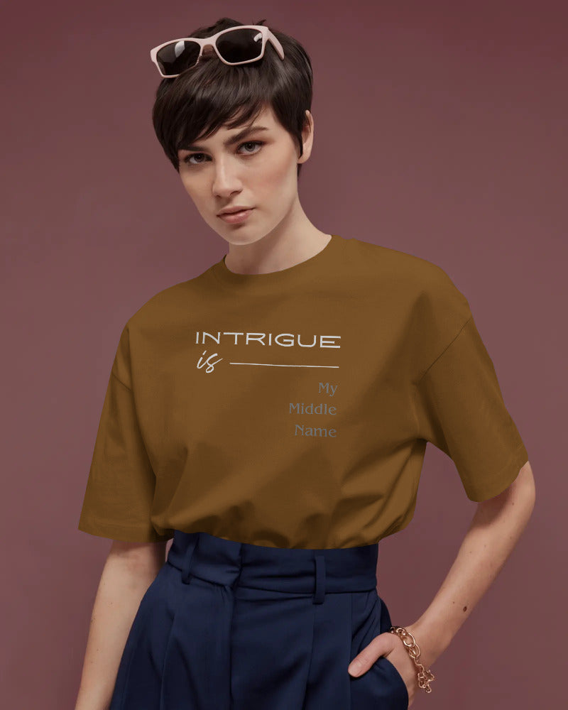 Intrigue is My Middle Name Women T shirt