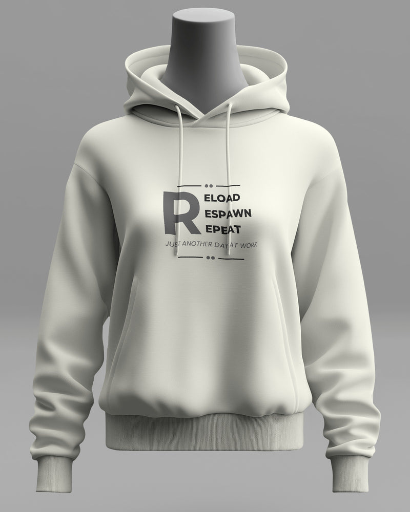 Reload, respawn, repeat, just another day at wor unisexual hoodie