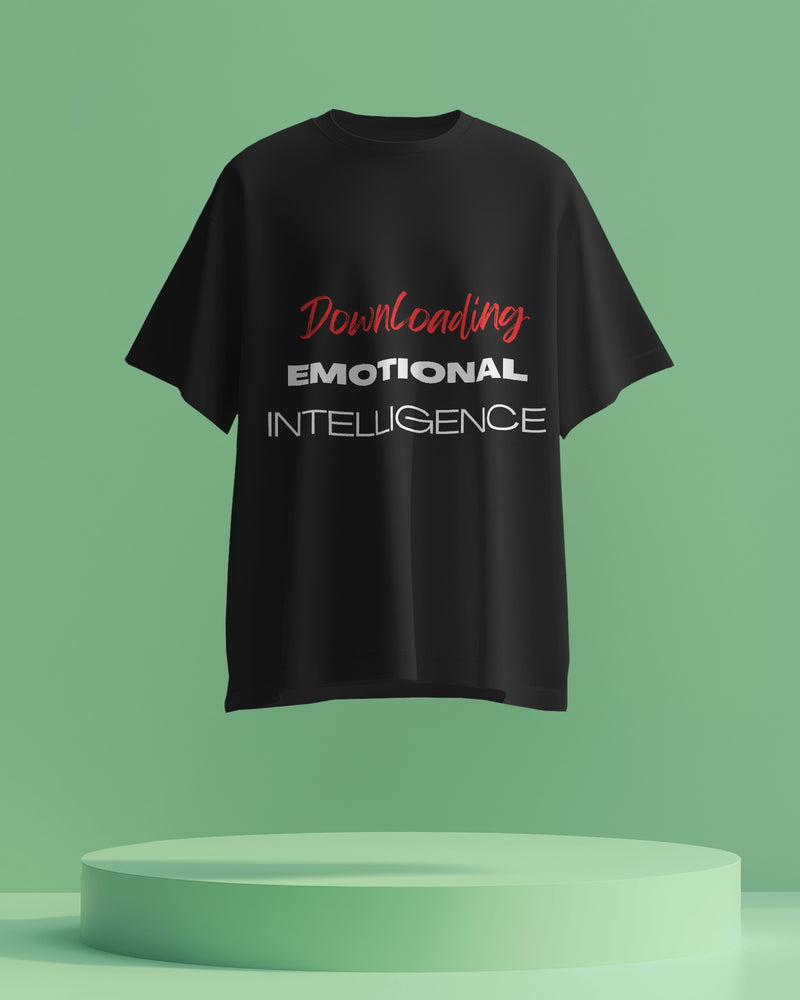 Emotional Intelligence: Downloading unisexual T shirt