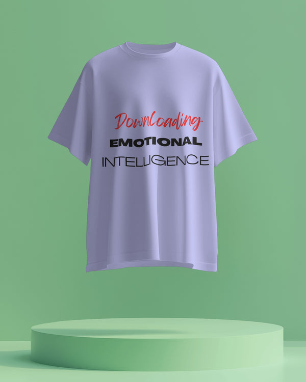 Emotional Intelligence: Downloading unisexual T shirt