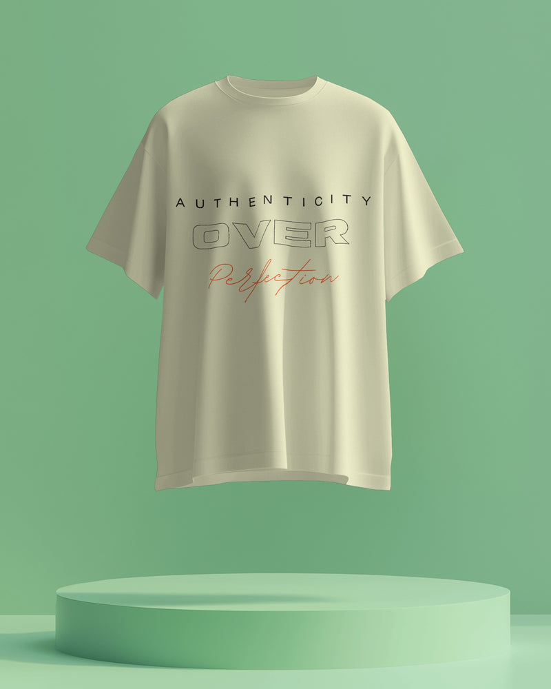 Authenticity over perfection, always. Unisexual T shirt