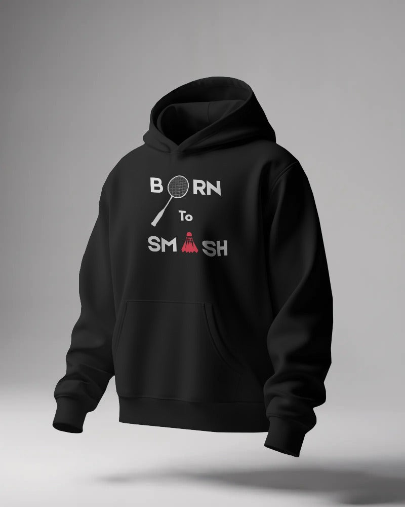 Born to smash Unisexual Hoodie