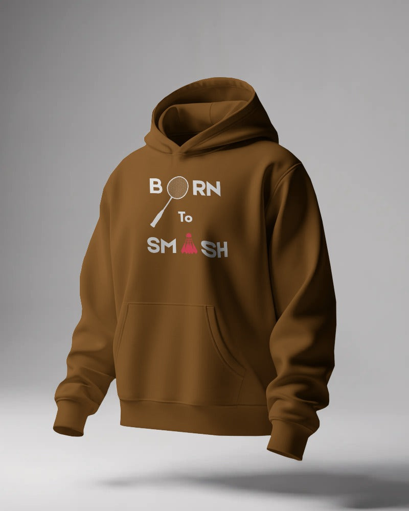 Born to smash Unisexual Hoodie