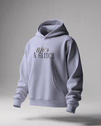 Life's a Glitch Unisexual Hoodies