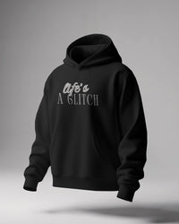 Life's a Glitch Unisexual Hoodies