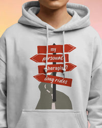 my personal therapist?.....long rides! unisexual hoodie