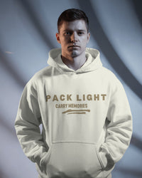 Pack light, carry memories unisexual hoodie