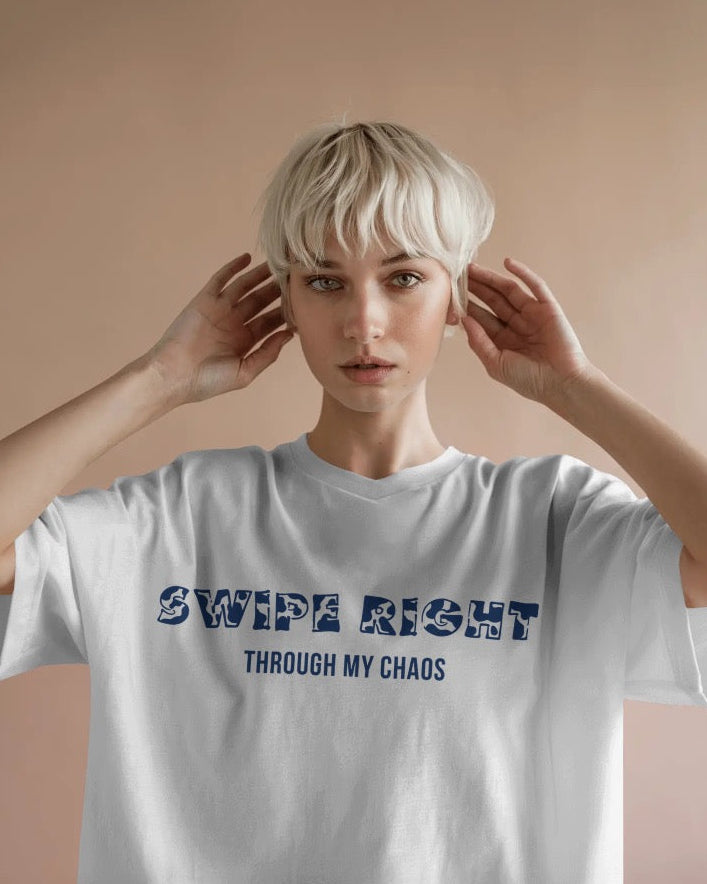 Standards stay, people roatate, Swiping right through my chaos. Unisexual T-shirt