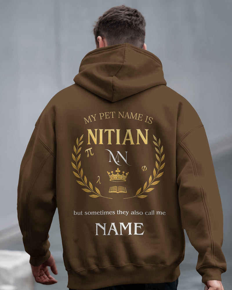 My Pet Name is NITian custom NAME Unisexual Hoodies