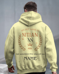 My Pet Name is NITian custom NAME Unisexual Hoodies