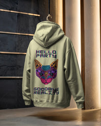 Goodbye reality, hello party! Unisexual hoodie