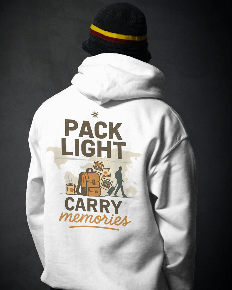 Pack light, carry memories unisexual hoodie