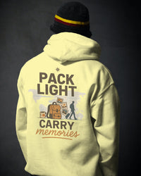 Pack light, carry memories unisexual hoodie