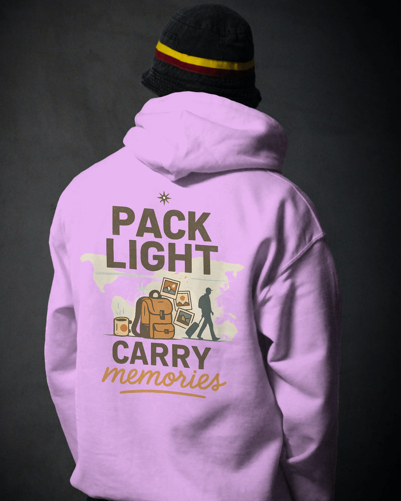 Pack light, carry memories unisexual hoodie