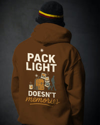 Pack light, carry memories unisexual hoodie