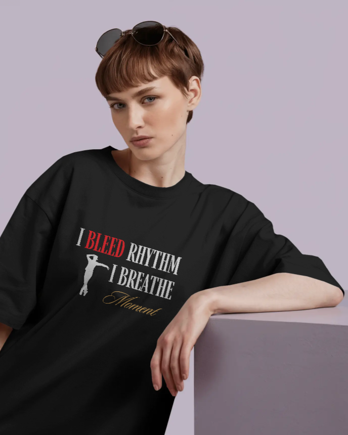 I bleed rythm breathe moment.  Unisexual T-shirt