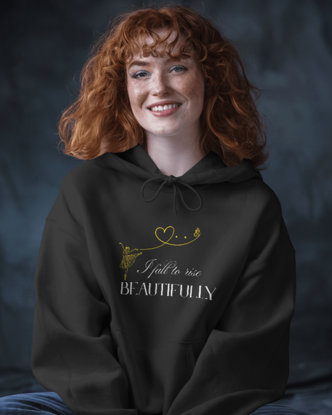 I fall to rise beautifully. Unisexual Hoodie
