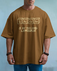 Sarcasm is my second language unisexual T shirt